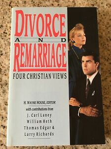 Divorce and Remarriage: Four Christian Views