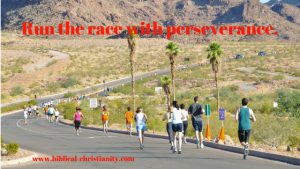 Run the race with perseverance.