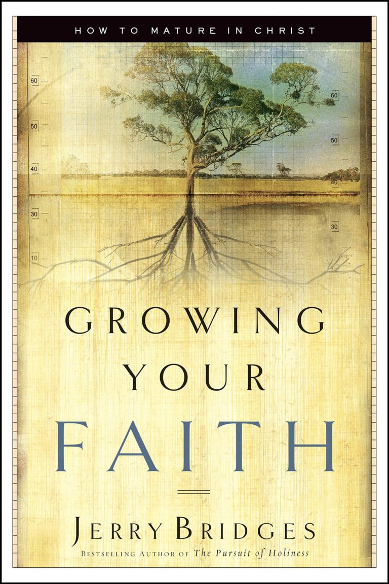 How to Grow in the Grace and Knowledge of Our Lord Biblical Christianity
