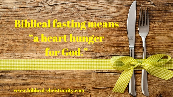 the-biblical-meaning-of-fasting-biblical-christianity