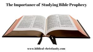 The Importance of Studying Bible Prophecy
