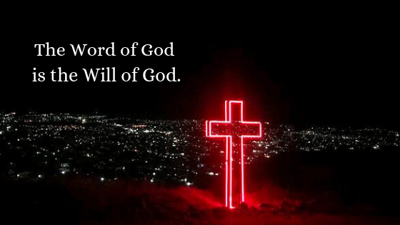 The word of God is the will of God