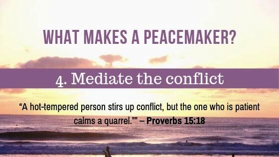 4 Ways to become a Peacemaker