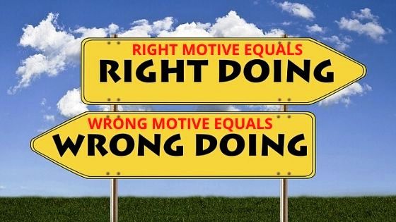 The Motives of the Heart: Right vs. Wrong