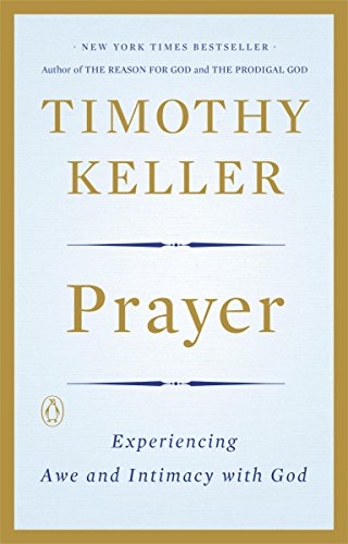 Prayer by Timothy Keller