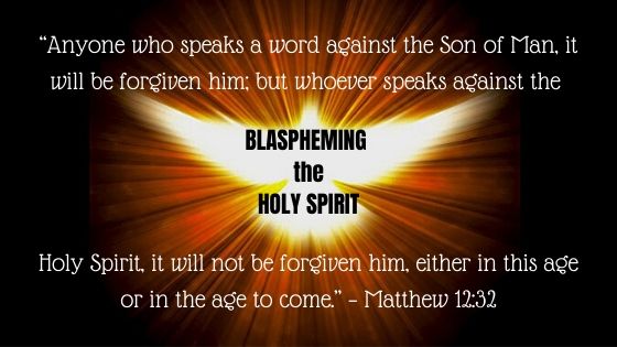 What is the Blasphemy against the Holy Spirit