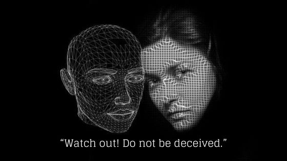 Do not be Deceived