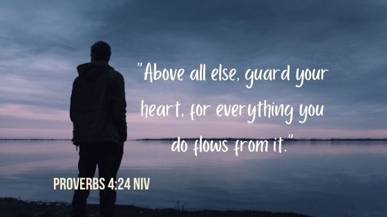 Guard your hearts 