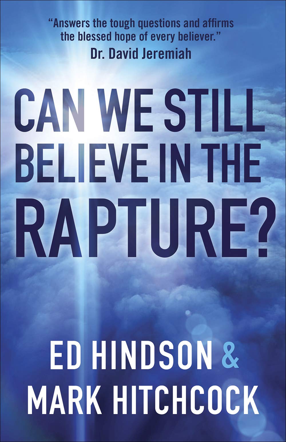 Can We Still Believe in the Rapture? Paperback – January 2, 2018