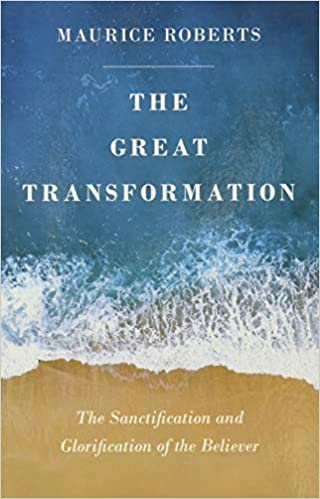 The Great Transformation Paperback – October 15, 2019 by Maurice Roberts