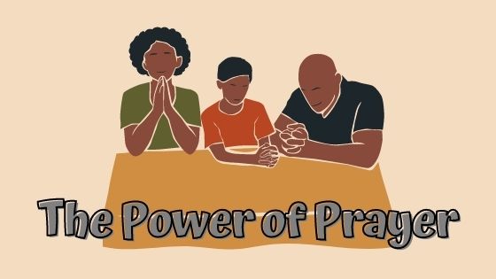 The Power of Prayer