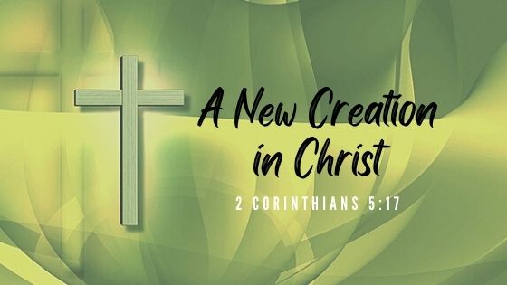 A New Creature in Christ