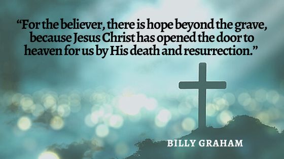 Billy Graham Quote on the Resurrection