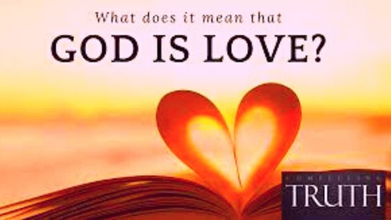 What does it Mean that God is Love